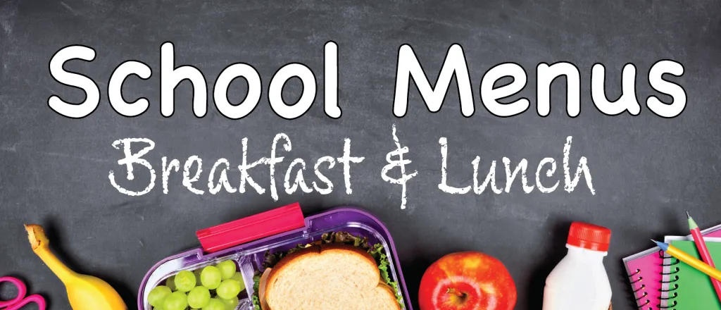 Healthy food items in front of a chalk board with the words "School Menus Breakfast & Lunch"