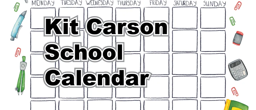 Kit Carson School Calendar Concept art for the Kit Carson School Calendar