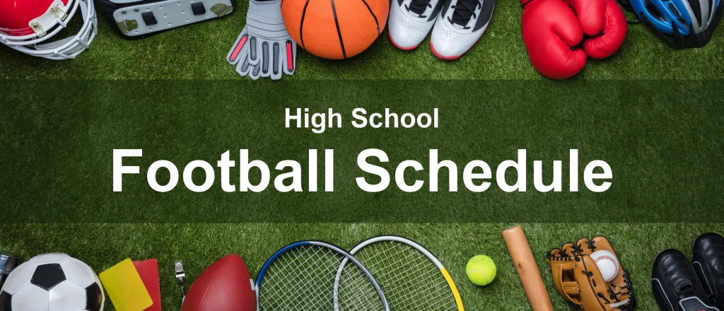 Sports equipment — a football helmet, basketball, boxing gloves, soccer ball, tennis rackets, baseball glove and bat — arranged around the edge of a grass field. The centre reads “High School Football Schedule”.