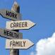 PROMO Living - Sign Work Career Health Family - iStock