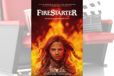 Movie Review - Firestarter