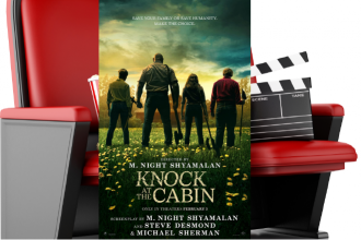 Movie Reviews – Knock at the Cabin, 80 for Brady