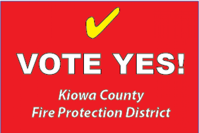 ADV - Vote YES for the Kiowa County Fire Protection District ADV - Vote YES for the Kiowa County Fire Protection District