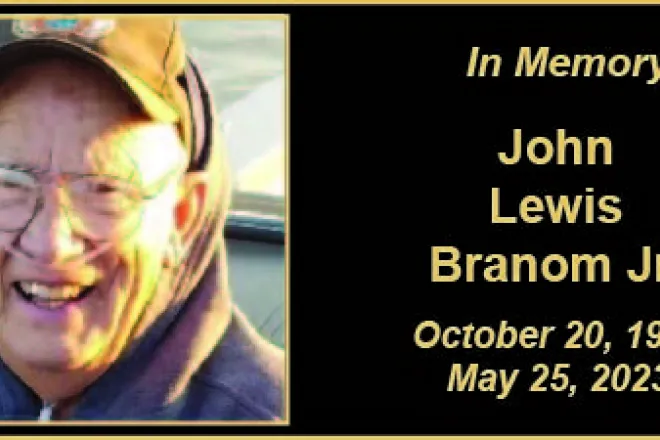 MEMORY John Lewis Branom Jr MEMORY John Lewis Branom Jr