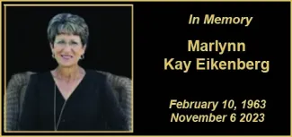 Photo - In memory of Marlynn Kay Eikenberg