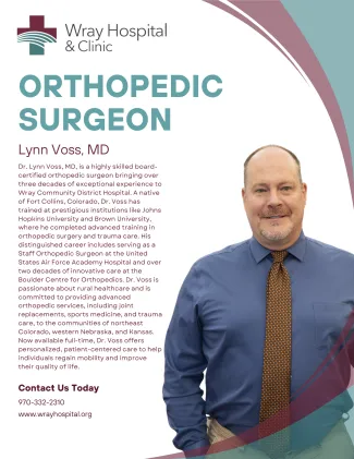 Advertisement for Wray Hospital and Clinic Orthopedic Surgeon (odd weeks) Advertisement for Wray Hospital and Clinic Orthopedic Surgeon (odd weeks)