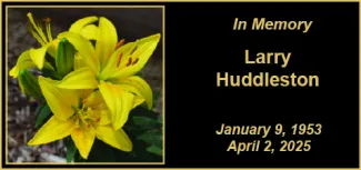 Memorial photo for Larry Huddleston Memorial photo for Larry Huddleston