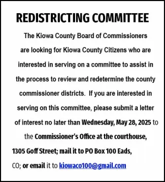 Advertisement for the Kiowa County, Colorado redistricting committee Advertisement for the Kiowa County, Colorado redistricting committee