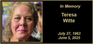 Memorial photo for Teresa Witte Memorial photo for Teresa Witte