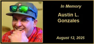 Memorial photo for Austin L. Gonzales Memorial photo for Austin L. Gonzales