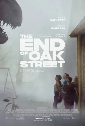 2026-08-18 PICT MOVE The End of Oak Street