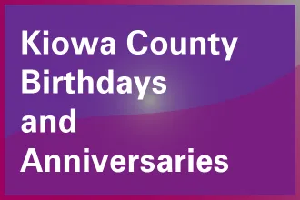 Kiowa County, Colorado, Upcoming Birthdays and Anniversaries